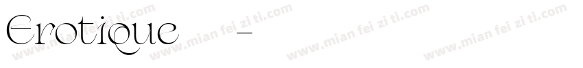 Erotique 家族字体转换